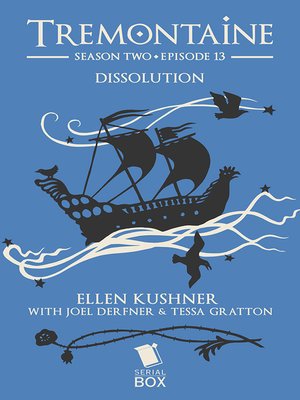 cover image of Dissolution (Tremontaine Season 2 Episode 13)